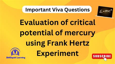 Viva Questions On Critical Potential Of Mercury Using Frank Hertz