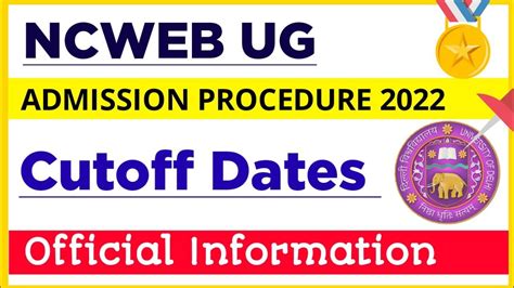 Ncweb Ug Cutoff Dates 2022 Ncweb Admission Procedure 2022 Ncweb Admission Process 2022 Youtube