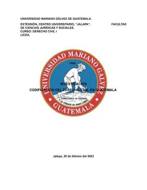 Codificaci N Del Derecho Civil En Guatemala Universidad Mariano