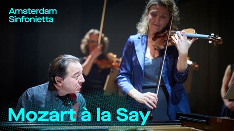 Mozart La Say Online Amsterdam Sinfonietta