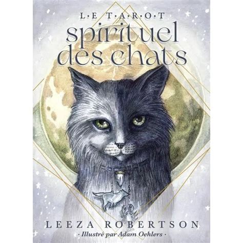 Le Tarot Spirituel Des Chats Cartomancie Th Me Animaux Dans Les