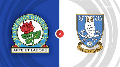 Blackburn Rovers Vs Sheffield Wednesday Prediction And Betting Tips