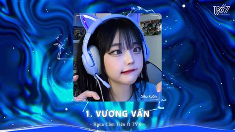 NhẠc Tik Tok Hot NhẤt HiỆn Nay Vương Vấn Remix Chắc Chỉ Mỗi Anh Vẫn