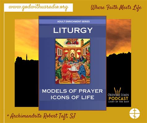 The Divine Liturgy 13 W Archimandrite Taft Liturgy Model Of Prayer