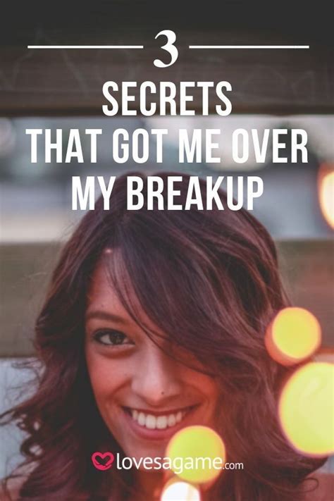 How To Get Over A Breakup 3 Proven Secrets That Worked For Me