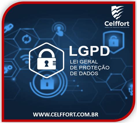 A Importância Da Lgpd Nas Empresas Portal Celffort