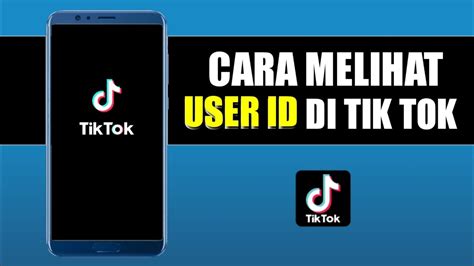 Cara Melihat User ID Di Akun Tik Tok YouTube