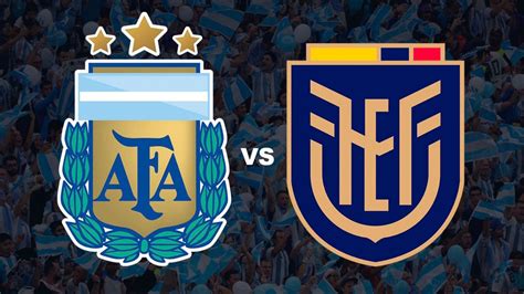 La Selección Argentina enfrenta a Ecuador Argentina F C