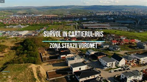 Survol In Cartierul Iris Zona Strazii Voronet Si A Parcului