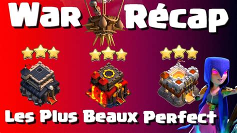 Coc Gdc War Recap Les Plus Belles Attaques Etoiles Hdv