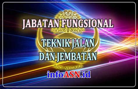 Jabatan Fungsional Teknik Jalan Dan Jembatan