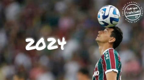 PH Ganso Fluminense FC Goals And Skills 2024 HD YouTube