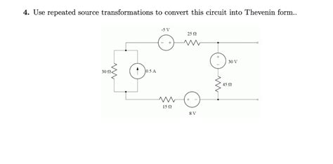 Solved 4 Use Repeated Source Transformations To Convert