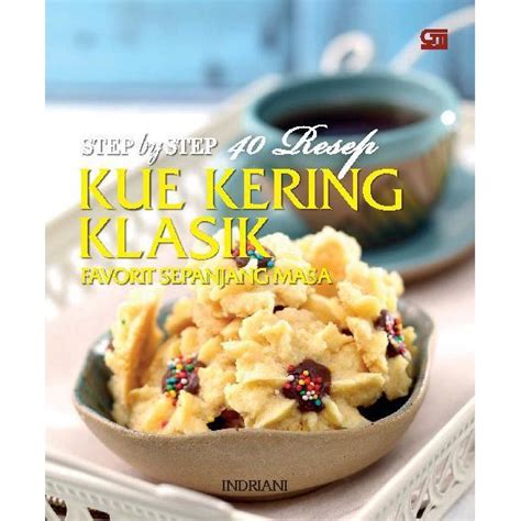 Jual Buku Resep Kue Step By Step Resep Kue Kering Klasik Favorit