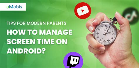 How To Manage Screen Time On Android Tips For Modern Parents