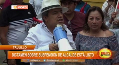 Suspensi N Del Alcalde Trujillo Dictamen Listo