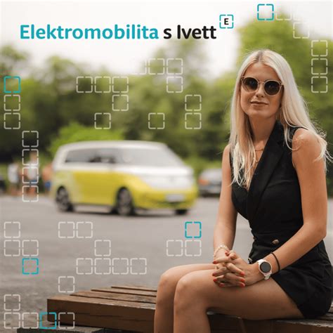 Elektromobilita S Ivett Zima A Elektromobil Ako Je To So Spotrebou A