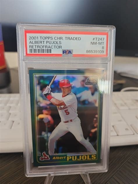 2001 Topps Chrome Traded T247 Albert Pujols Retrofractor RC Rookie PSA