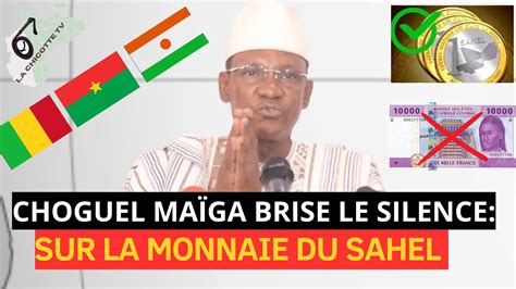 Choguel Kokalla Maïga révèle tout sur la monnaie du Sahel la fin du