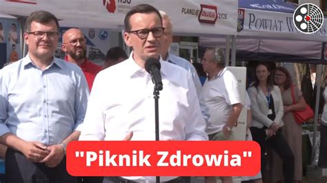 Premier Mateusz Morawiecki Podczas Pikniku Zdrowia W Wo Ominie Youtube