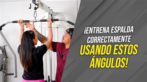 ¡entrena Espalda Correctamente Usando Estos Ángulos🤯😱🔥 Frank Serapión Youtube