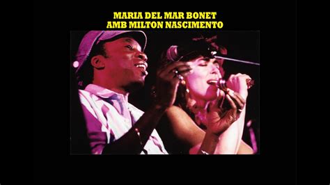 Maria del Mar Bonet amb Milton Nascimiento 1986 Cançons Zel de la