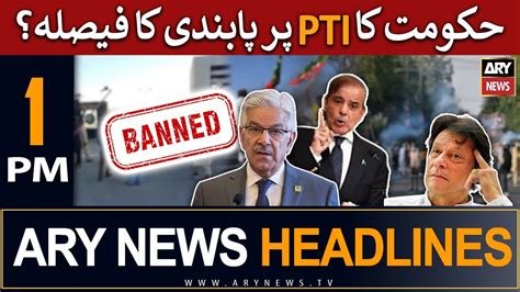 Ary News Pm Headlines Th May Pti Par Pabandi Ka Faisla Youtube