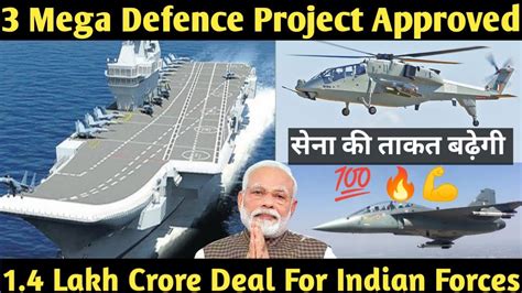 Defence Update 3 Mega Defence Project Approved 2nd Aircraft Carrier