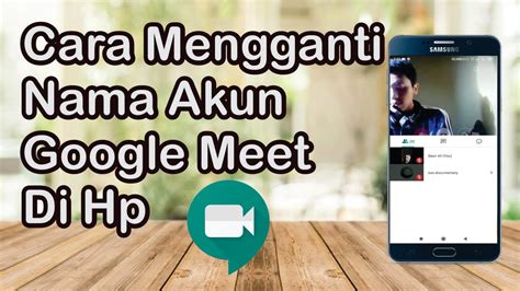 Cara Mengganti Nama Akun Google Meet Di Hp Youtube