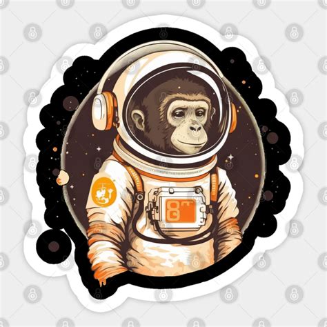 Monkey Astronaut Monkey Astronaut Sticker TeePublic