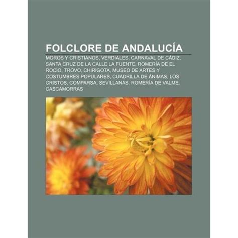 Libro Folclore De Andaluc A Moros Y Cristianos Verdiales Carnaval De