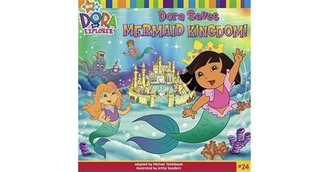 Dora Saves Mermaid Kingdom By Michael Teitelbaum