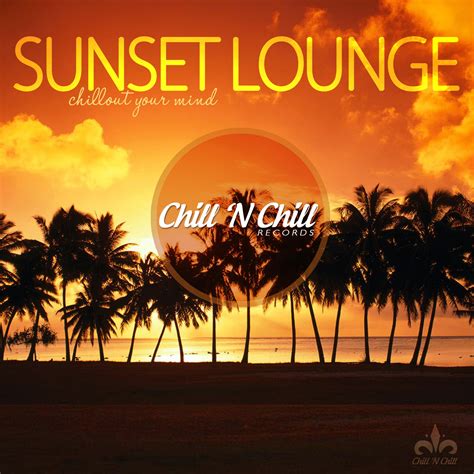 Sunset Lounge Chillout Your Mind Elmara Music