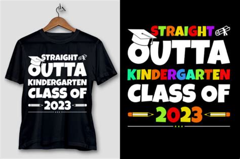 2 Straight Outta Kindergarten Class Of 2023 Designs And Graphics