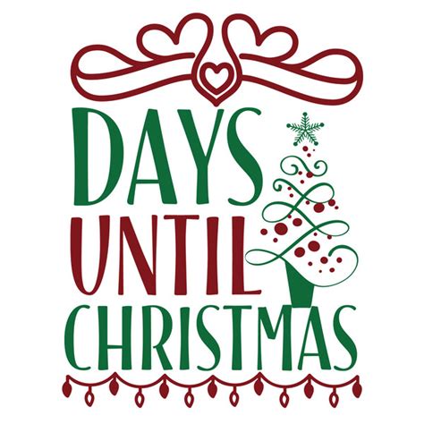 Days Until Christmas Christmas Svg Merry Christmas Svg Inspire Uplift