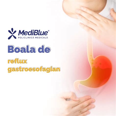 Boala De Reflux Gastroesofagian Mediblue