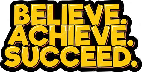 Premium Vector | Believe achieve succeed 