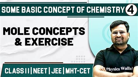 Some Basic Concept Of Chemistry 04 L Mole Concepts And Exercise Class 11jeeneetmht Cet Youtube