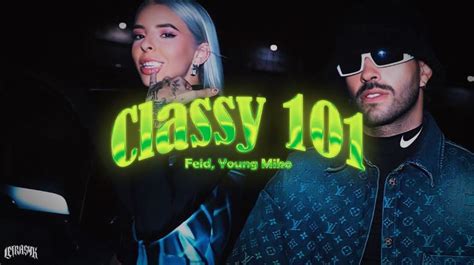 Classy 101 De Feid Y Young Miko Dos Artistas Pegados Del Momento