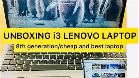 Unboxing Lenovo I3 8th Generation Laptop Cheap And Best Laptop Youtube