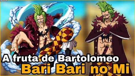 A Akuma No Mi De Bartolomeo Bari Bari No Mi One Piece Youtube