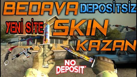 Csgo Bedava Sk N Alma Depos Ts Z Bi Ak Ek L L Youtube