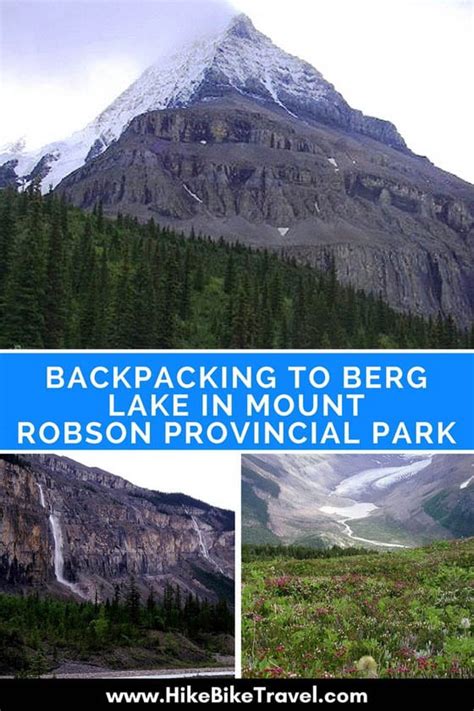 Backpacking the Berg Lake Trail in Mount Robson Park