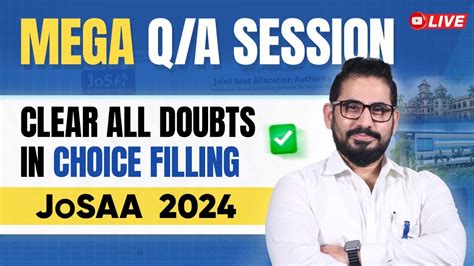 Clear All Doubt In Choice Filling Josaa Mega Q A Session Allen