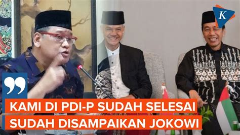 PDI P Klaim Dukungan Jokowi Terhadap Ganjar Sudah Selesai YouTube