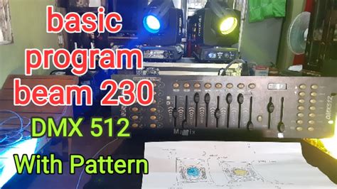 Basic Program Beam 230 DMX 512 With Pattern YouTube