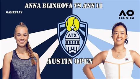 Anna Blinkova Vs Ann Li Austin Open Gameplay On Ao