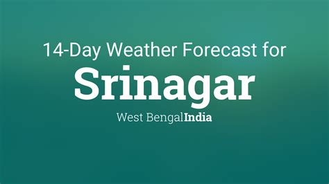 Srinagar, West Bengal, India 14 day weather forecast