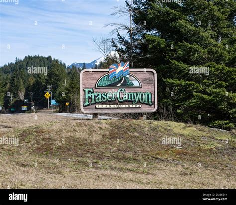 Fraser Canyon Sign At The Entrance To The Trans Canada Highway In Hope