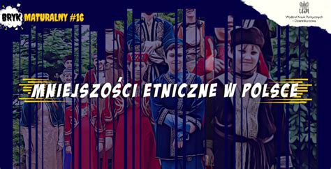 Mniejszości narodowe i etniczne w Polsce Bryk Maturalny 16 WNPiD